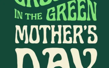 Groovin’ in the Green — Mother’s Day